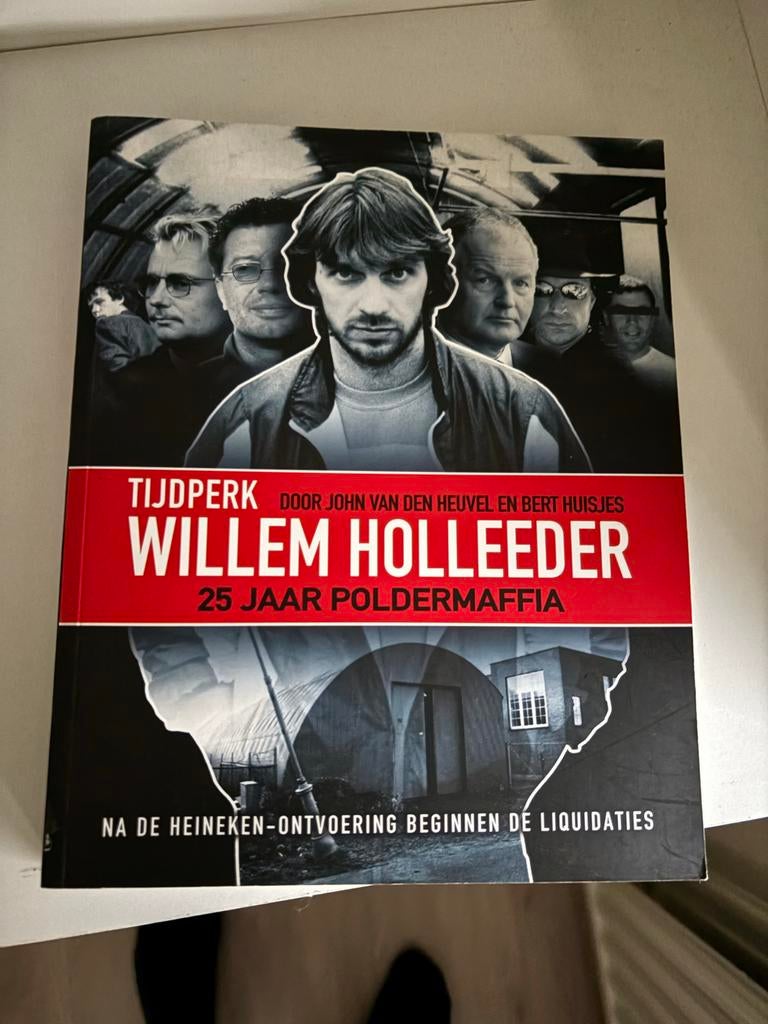 Willem Holleeder: 25 Jaar Poldermaffia, Boeken, Ophalen of Verzenden, Zo goed als nieuw, Overige