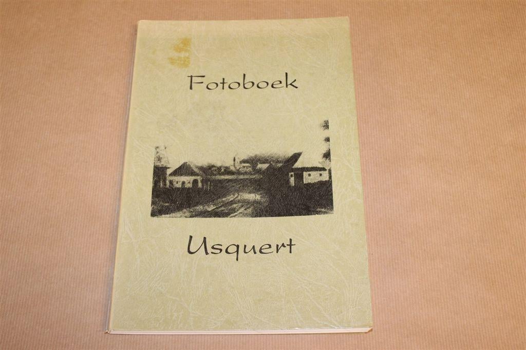 Fotoboek Usquert — Dorpsgeschiedenis in Beeld 1982, Boeken, Ophalen of Verzenden, Gelezen