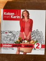 Kookboek: Koken met Karin Zonder pakjes & zakjes 2, Hoofdgerechten, Ophalen of Verzenden, Zo goed als nieuw, Gezond koken