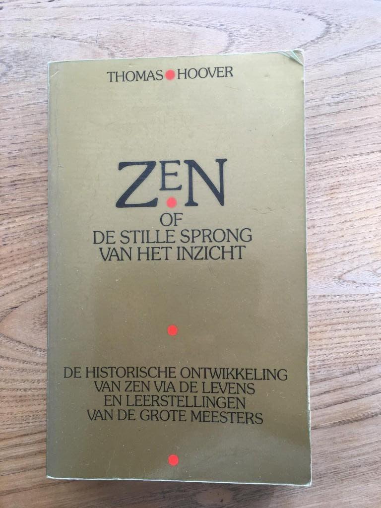 Zen of de stille sprong van het inzicht, 	Thomas Hoover, 	45, Ophalen of Verzenden, Gelezen, Spiritualiteit algemeen, Achtergrond en Informatie