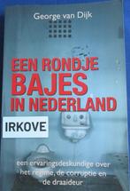 EEN RONDJE BAJES IN NEDERLAND * George van Dijk *, Verzenden, George van Dijk, Zo goed als nieuw, Nederland