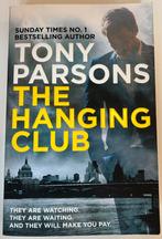 Boek - The Hanging Club - Tony Parsons - English, Boeken, Ophalen of Verzenden, Zo goed als nieuw, Tony Parsons
