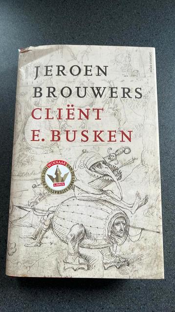 Jeroen Brouwers - Cliënt E. Busken - 9789025455941 beschikbaar voor biedingen
