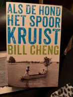 D1.  Bill Cheng - Als de hond het spoor kruist, Ophalen of Verzenden, Zo goed als nieuw, Bill Cheng