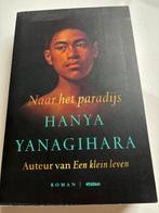 Naar het paradijs - Hanya Yanagihara, Boeken, Ophalen of Verzenden, Zo goed als nieuw, Nederland