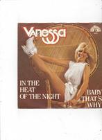 Single Vanessa - In the heat of the night, Ophalen of Verzenden, Gebruikt, Dance