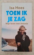 Toen ik je zag, mijn leven met Antonie- Isa Hoes, Boeken, Ophalen of Verzenden, Zo goed als nieuw, Film, Tv en Media