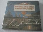 A BALLADEER - WHERE ARE YOU BAMBI WOODS ?, Ophalen of Verzenden, Nieuw in verpakking, Poprock