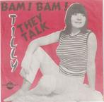 Tilly  - Bam bam - They talk - Nr  216, Ophalen, Gebruikt, Overige formaten, Levenslied of Smartlap