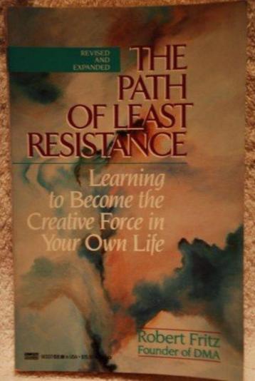 Robert Fritz The path of least resistance beschikbaar voor biedingen