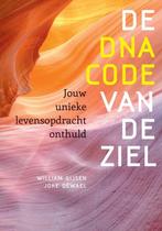 William Gijsen De DNA Code van de ziel, Boeken, Esoterie en Spiritualiteit, Ophalen of Verzenden, Nieuw, Spiritualiteit algemeen