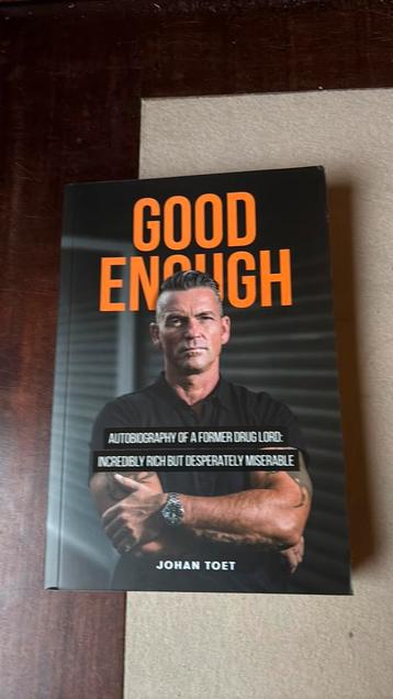 Good Enough- autobiography of a former drug lord beschikbaar voor biedingen