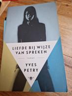 Yves Petry - Liefde bij wijze van spreken, Ophalen of Verzenden, Zo goed als nieuw, Yves Petry