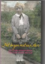 W0 2: Helga Weiss - Het begon met een ster., Helga Weiss, Ophalen of Verzenden, Algemeen, Tweede Wereldoorlog