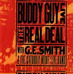 CD Buddy Guy with G.E. Smith - The Real Deal, Ophalen of Verzenden, Zo goed als nieuw, Blues