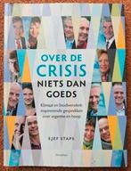 Sjef Staps - Over de crisis niets dan goeds, Ophalen of Verzenden, Zo goed als nieuw, Management