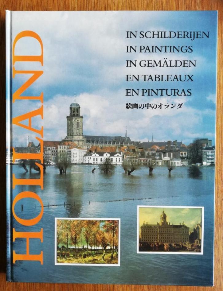 Holland in schilderijen 1460 - 1900 - Drs. S. De Vries e.a, Boeken, Kunst en Cultuur | Beeldend, Gelezen, Ophalen of Verzenden