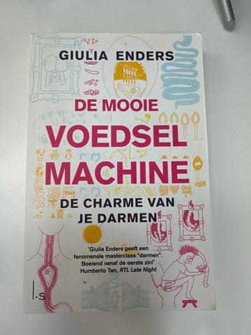 De mooie voedselmachine - Giulia Enders beschikbaar voor biedingen