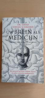 Uw Brein als Medicijn - David Servan-Schreiber, Boeken, Ophalen of Verzenden, Gelezen, Klinische psychologie, David Servan-Schreiber