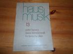Peter benary - kleine kammermusik haus musik 13, Muziek en Instrumenten, Bladmuziek, Gebruikt, Klassiek, Ophalen of Verzenden