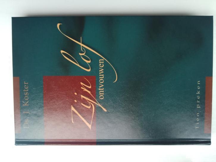 Zijn lof ontvouwen - ds. J. Koster, Boeken, Godsdienst en Theologie, Zo goed als nieuw, Christendom | Protestants, Ophalen of Verzenden