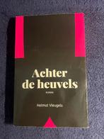 Boek: Achter de heuvels – Helmut Vleugels., Gelezen, Helmut Vleugels., Ophalen of Verzenden, Nederland