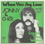 Sonny and Cher- When you say Love, Cd's en Dvd's, Vinyl Singles, Pop, Gebruikt, Verzenden