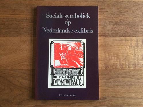 Sociale symboliek op Nederlandse exlibris - Ex Libris, Boeken, Kunst en Cultuur | Beeldend, Zo goed als nieuw, Ophalen of Verzenden