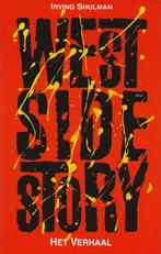 West Side Story - Het verhaal - Irving Shulman, Boeken, Irving Shulman, Ophalen of Verzenden, Zo goed als nieuw