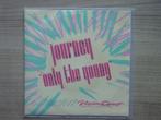 Journey – Only The Young, Cd's en Dvd's, Vinyl Singles, Gebruikt, 7 inch, Single, Ophalen of Verzenden