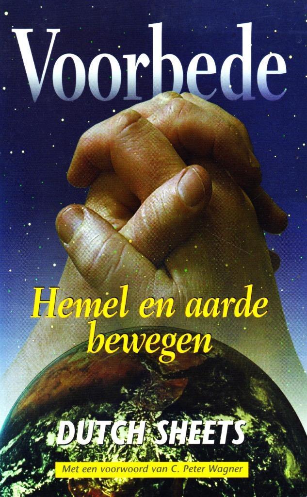 Voorbede - Dutch Sheets / 9789075226249, Boeken, Godsdienst en Theologie, Zo goed als nieuw, Ophalen of Verzenden