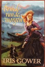 Iris Gower - Bruid van de morgen, Ophalen of Verzenden, Zo goed als nieuw