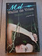 Mel Wallis de Vries buitenzinnen, Boeken, Ophalen of Verzenden, Zo goed als nieuw, Mel Wallis de Vries