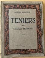 Grote meesters Teniers antiek boek 1926 Belgisch schilder, Antiek en Kunst, Antiek | Boeken en Bijbels, Ophalen of Verzenden, Georges eekhoud
