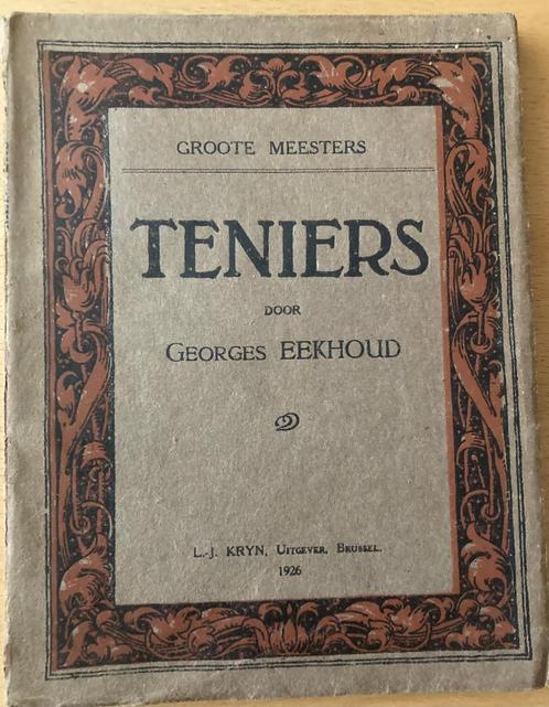 Grote meesters Teniers antiek boek 1926 Belgisch schilder, Antiek en Kunst, Antiek | Boeken en Bijbels, Ophalen of Verzenden