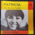 45 toeren plaatje single PATRICIA PAAY je bent niet hip, Cd's en Dvd's, Vinyl Singles, Ophalen of Verzenden, 7 inch, Nederlandstalig