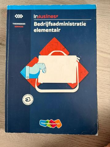 InBusiness Theorieboek Bedrijfsadministratie Elementair beschikbaar voor biedingen