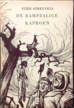 Stijn Streuvels-DE RAMPZALIGE KAPROEN (1957)^^, Boeken, Literatuur, Ophalen of Verzenden, Gelezen, België
