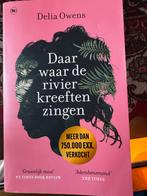 Daar waar de rivierkreeften zingen - Delia Owens, Ophalen of Verzenden, Zo goed als nieuw, Dalia Owens, Nederland