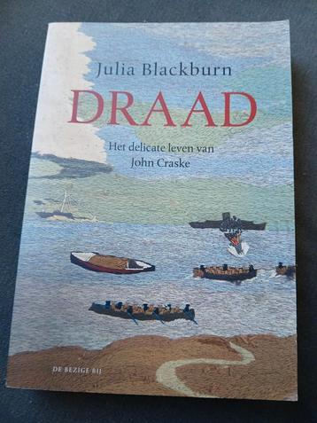 DRAAD - Julia Blackburn - John Craske beschikbaar voor biedingen