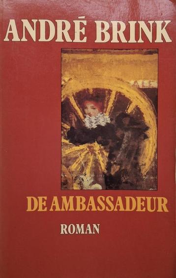 André Brink - De ambassadeur beschikbaar voor biedingen