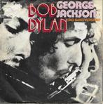 Bob Dylan - George Jackson, Cd's en Dvd's, Vinyl Singles, Gebruikt, 7 inch, Single, Ophalen of Verzenden