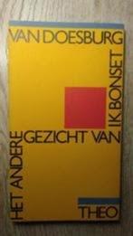 Andere gezicht van i.k. bonset - Theo Van Doesburg, Boeken, Ophalen of Verzenden, Zo goed als nieuw