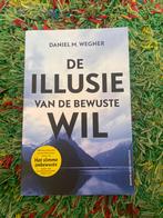De Illusie van de Bewuste Wil - Wegner, Boeken, Ophalen of Verzenden, Zo goed als nieuw, Cognitieve psychologie