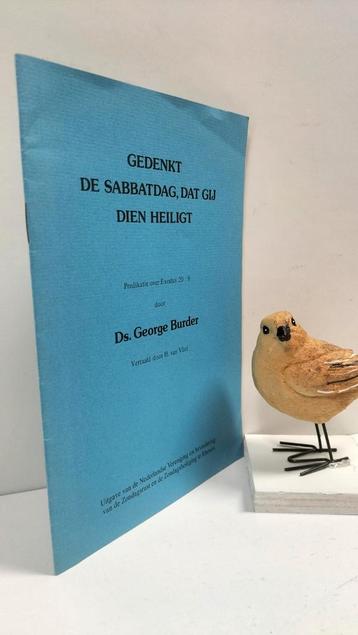 Burder, Ds. George; Gedenkt de Sabbatdag, dat gij dien heili beschikbaar voor biedingen