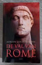 Adrian Goldsworthy - De val van Rome, Ophalen of Verzenden, Zo goed als nieuw, Adrian Goldsworthy