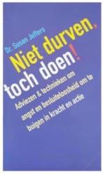 Niet durven, toch doen! (Dr. Susan jeffers), Boeken, Ophalen of Verzenden, Zo goed als nieuw