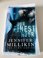 Our Finest Hour - Jennifer Millikin, Boeken, Jennifer Millikin, Ophalen of Verzenden, Zo goed als nieuw