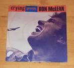 7" single - Don McLean - Crying, Cd's en Dvd's, Vinyl Singles, Ophalen, Gebruikt, Pop