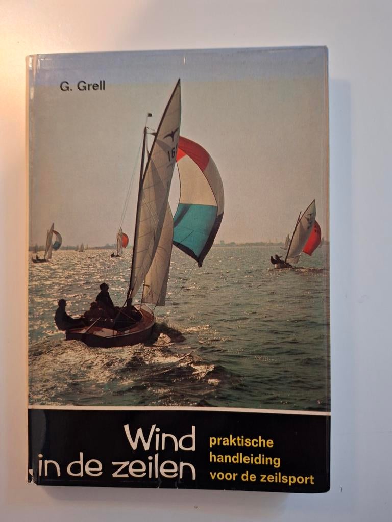 Wind in de zeilen - G. Grell, Ophalen of Verzenden, Gelezen, Watersport en Hengelsport